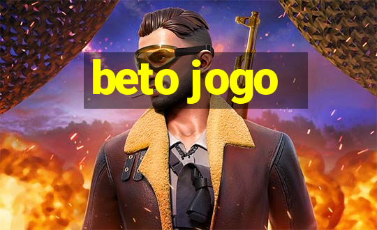 beto jogo