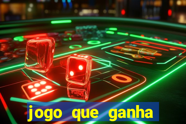 jogo que ganha dinheiro para se cadastrar