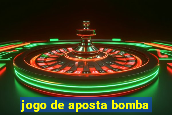 jogo de aposta bomba