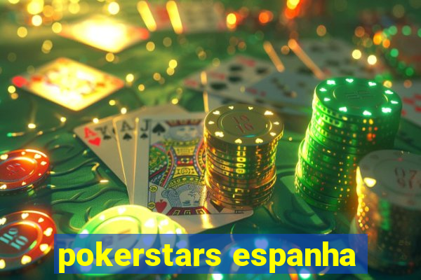 pokerstars espanha