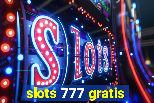 slots 777 gratis