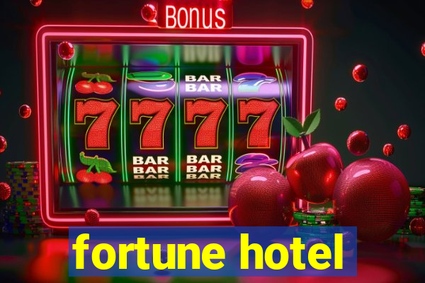 fortune hotel