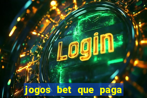 jogos bet que paga no cadastro