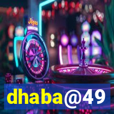 dhaba@49