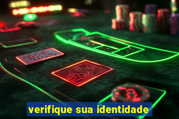 verifique sua identidade