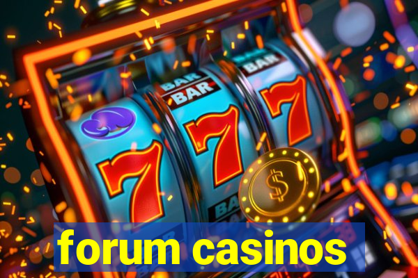 forum casinos