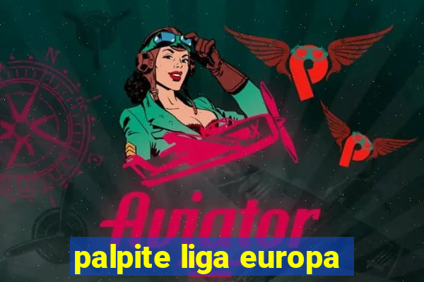 palpite liga europa