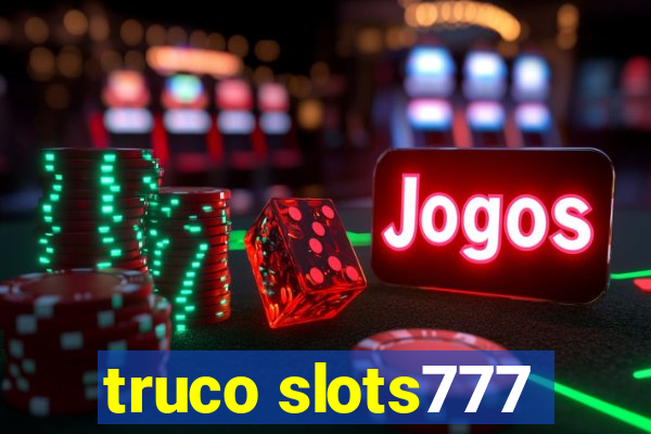 truco slots777