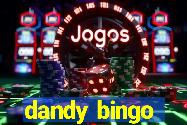 dandy bingo