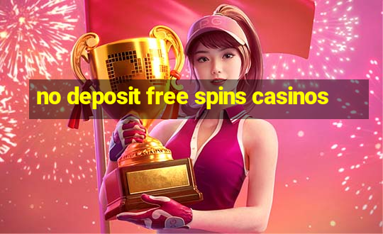 no deposit free spins casinos