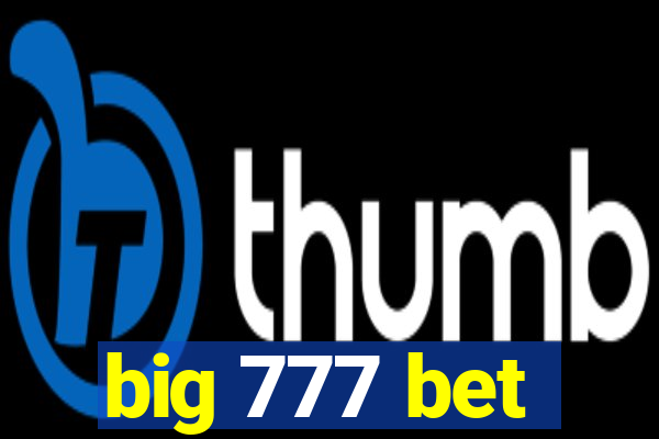 big 777 bet