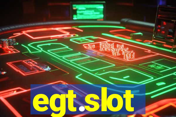 egt.slot