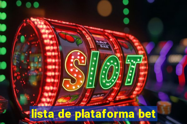 lista de plataforma bet