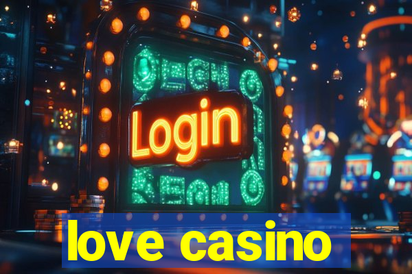 love casino