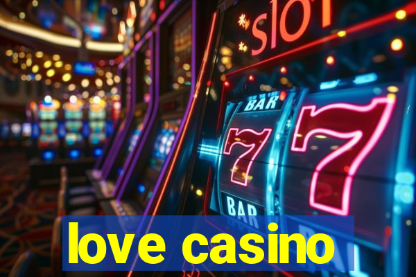 love casino