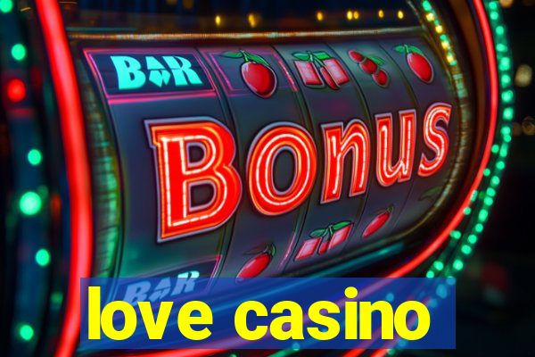 love casino