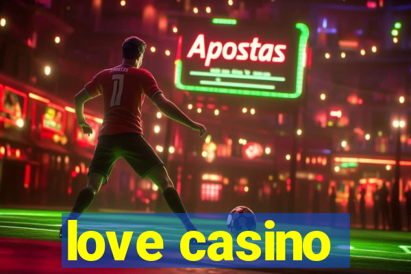 love casino