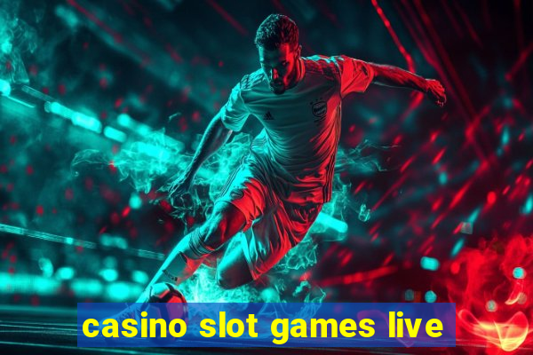 casino slot games live