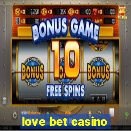 love bet casino