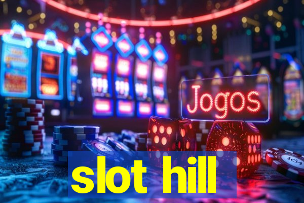 slot hill