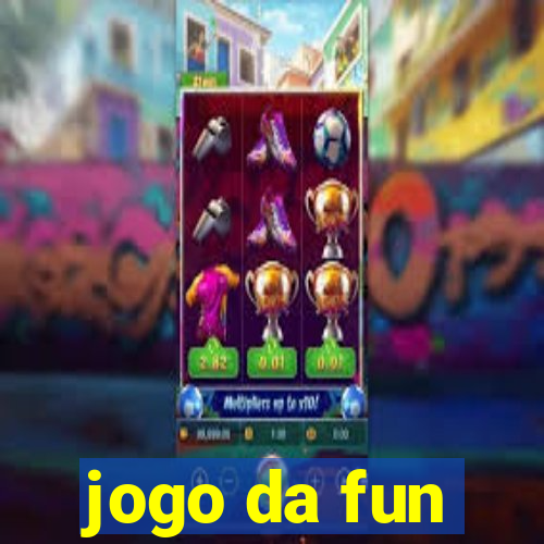 jogo da fun