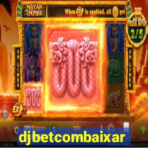 djbetcombaixar