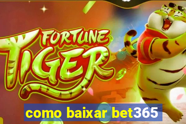 como baixar bet365