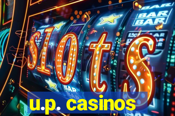 u.p. casinos