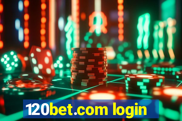 120bet.com login