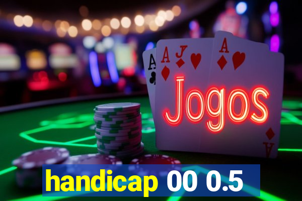 handicap 00 0.5