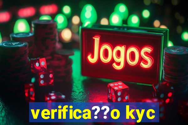 verifica??o kyc