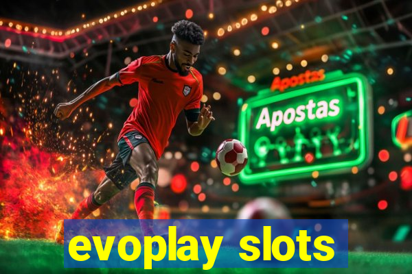 evoplay slots