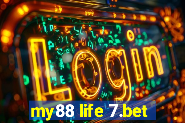 my88 life 7.bet