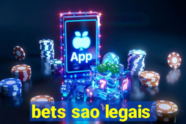 bets sao legais