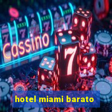 hotel miami barato