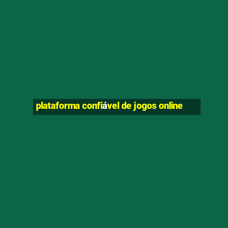 plataforma confiável de jogos online