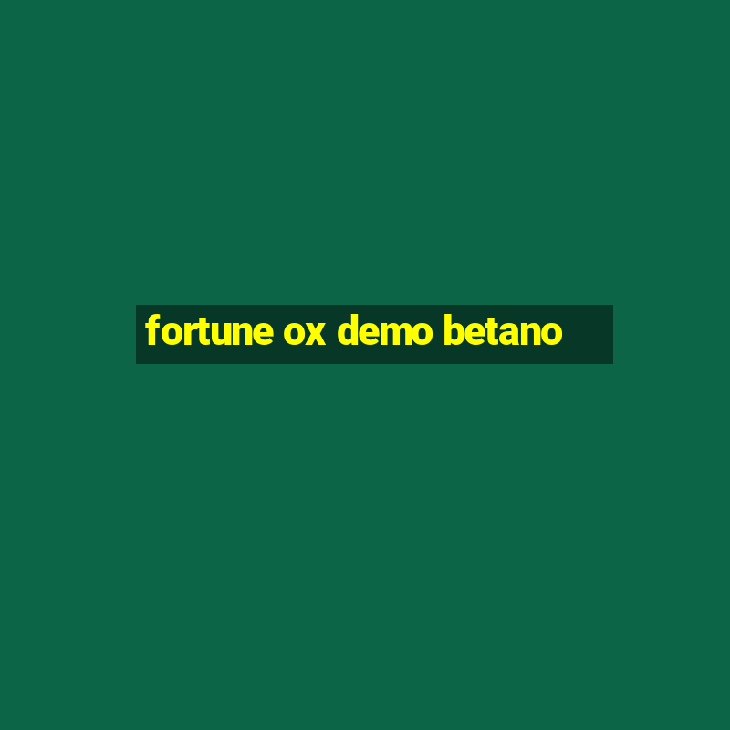 fortune ox demo betano