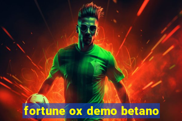 fortune ox demo betano