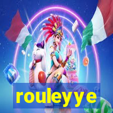 rouleyye