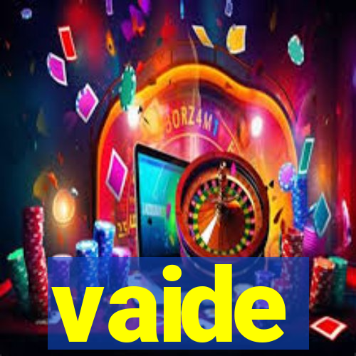 vaide