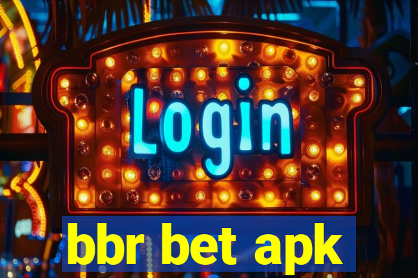 bbr bet apk