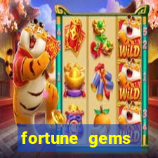 fortune gems horário pagante