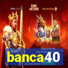 banca40