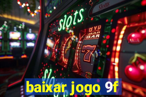 baixar jogo 9f