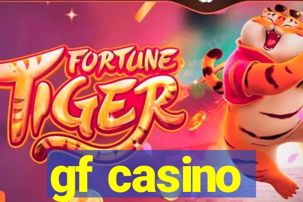 gf casino