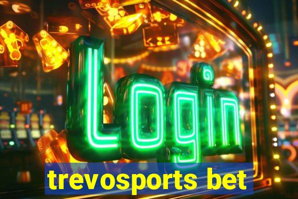 trevosports bet