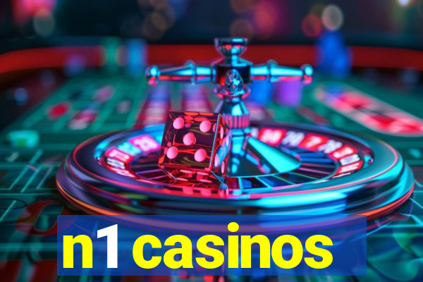 n1 casinos