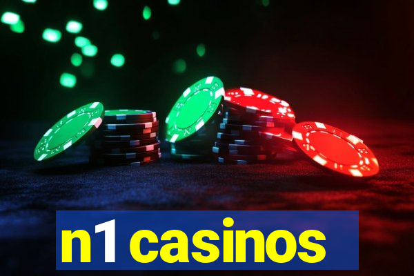 n1 casinos