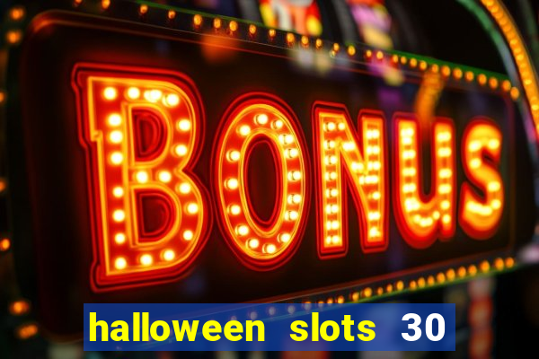 halloween slots 30 linhas saga