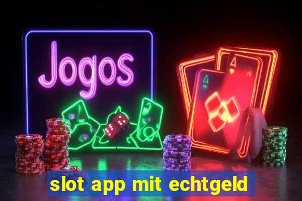 slot app mit echtgeld